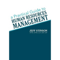 A Practical Guide to Human Resources Management