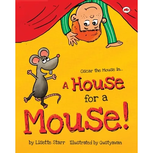 A House for a Mouse: Oscar the Mouse