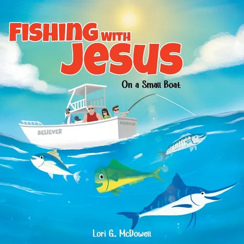 Fishing with Jesus on a Small Boat