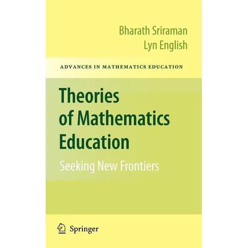 Theories of Mathematics Education: Seeking New Frontiers