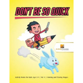 Don't Be So Quick: Activity Books For Kids Ages 6-9 Vol -3 Coloring and Tracing Shapes