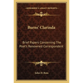 Burns' Clarinda: Brief Papers Concerning The Poet's Renowned Correspondent