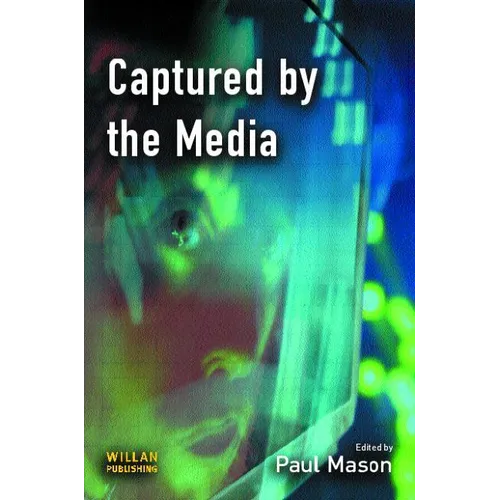 Captured by the Media