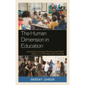 The Human Dimension in Education: Essential Learning Theories and Their Impact on Teaching and Learning