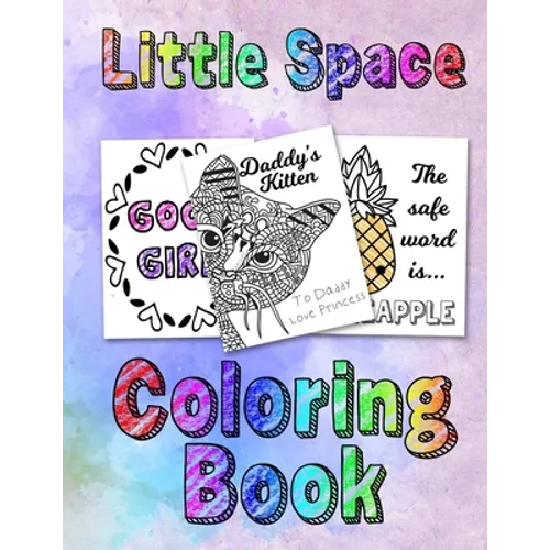 Little Space Coloring Book: For Adults BDSM DDLG ABDL Lifestyle
