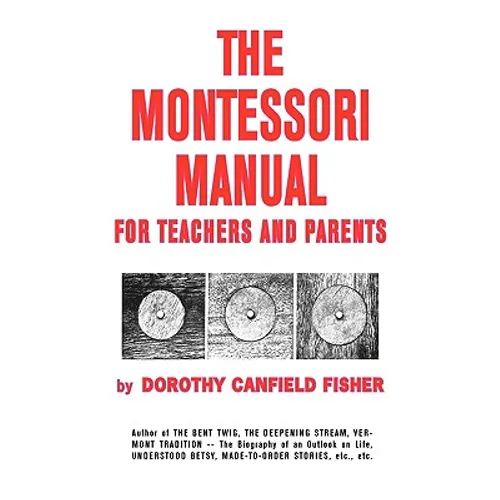 The Montessori Manual for Teachers and Parents