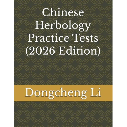 Chinese Herbology Practice Tests