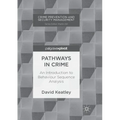 Pathways in Crime: An Introduction to Behaviour Sequence Analysis