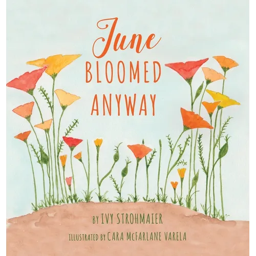 June Bloomed Anyway
