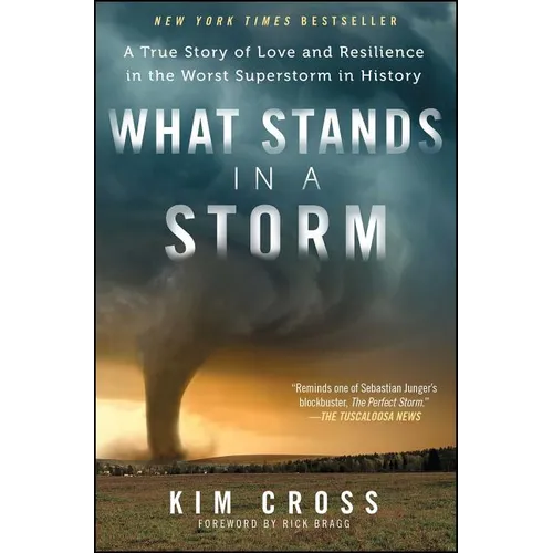 What Stands in a Storm: A True Story of Love and Resilience in the Worst Superstorm in History