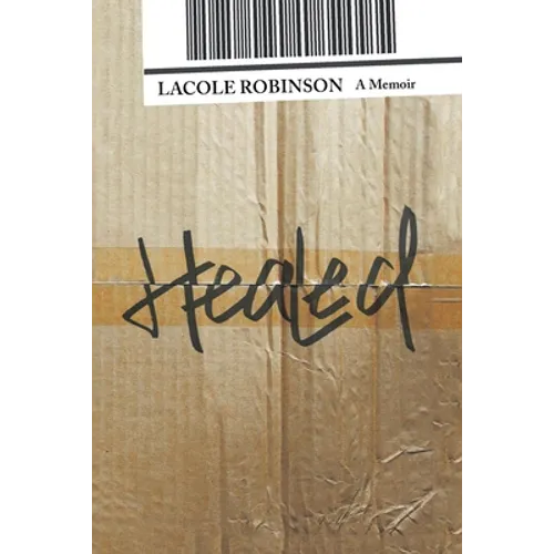 Healed: A Memoir