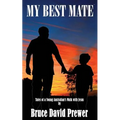 My Best Mate: Tales of a Young Australian's Walk with Jesus