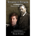 Stoker on Stoker: Dracula Revealed: 2022 Edition