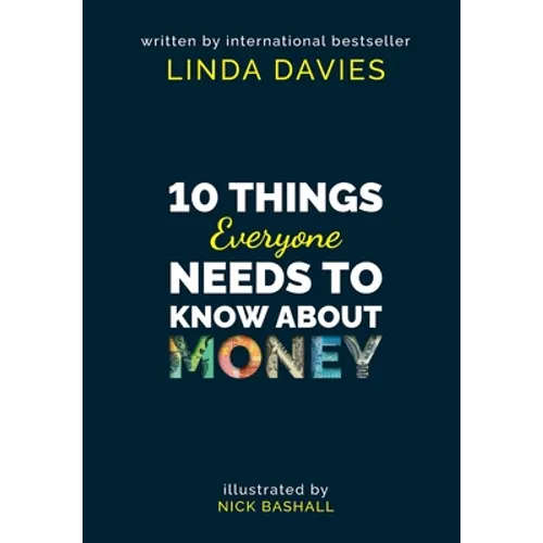 10 Things Everyone Needs to Know About Money