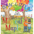 Isaac and Izzy's Magical Maples