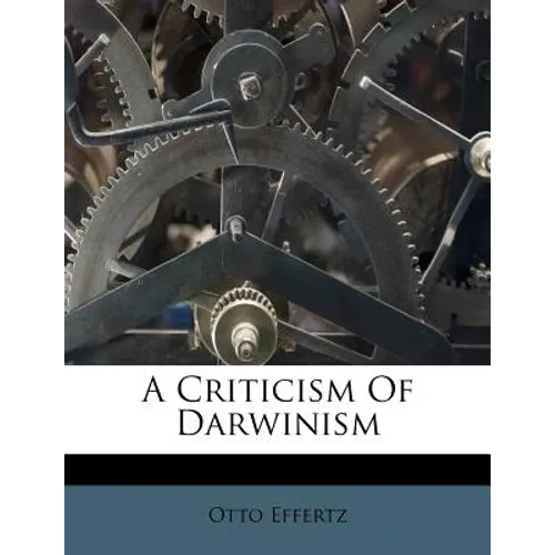 A Criticism of Darwinism
