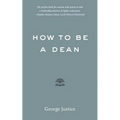 How to Be a Dean