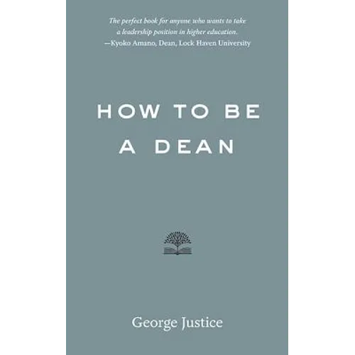 How to Be a Dean