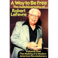 The Making of a Modern American Revolutionary