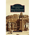Wilmerding and the Westinghouse Air Brake Company