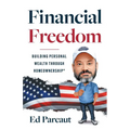 Financial Freedom: Building Personal Wealth through Homeownership