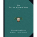 The Life of Washington V2