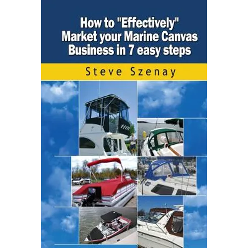 How to Effectively Market your Marine Canvas Business in 7 easy steps