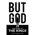 But God: The Story of the Kings