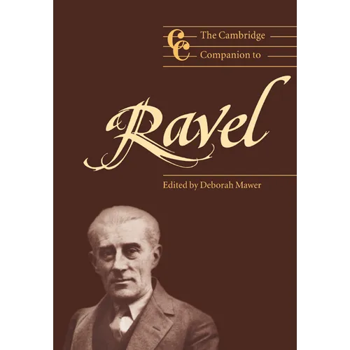 The Cambridge Companion to Ravel