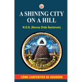 A Shining City on a Hill