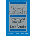 Coping with Austerity: Poverty and Inequality in Latin America