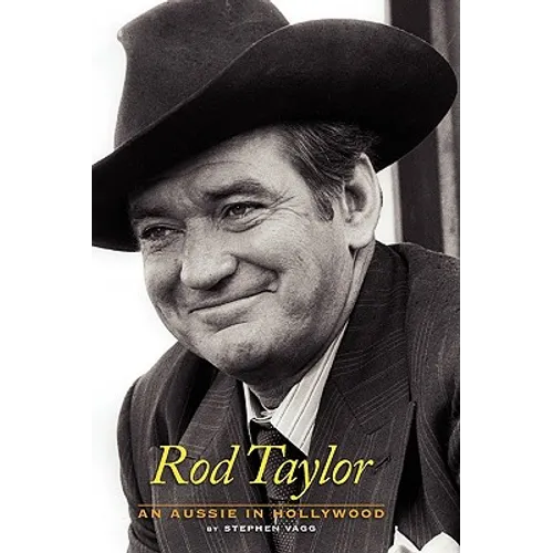 Rod Taylor: An Aussie in Hollywood