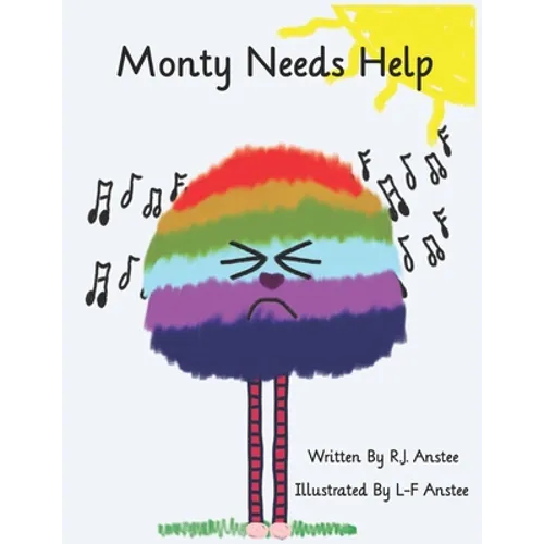 Monty Needs Help: Children's book about sensory processing issues.