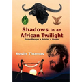Shadows in an African Twilight