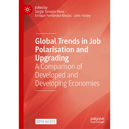 Global Trends in Job Polarisation and Upgrading: A Comparison of Developed and Developing Economies