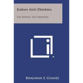 Karma and Dharma: The Binder, the Liberator