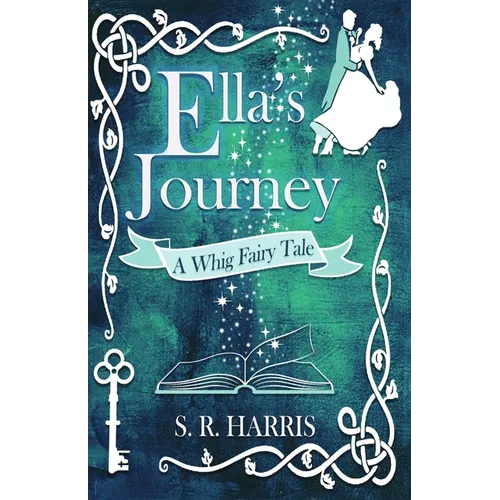 Ella's Journey: A Whig Fairytale