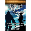 The Cryptids of Asia and Oceania: The Myths and Historical Roots of Undiscovered Creatures