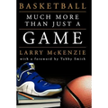 Basketball: So Much More Than Just a Game