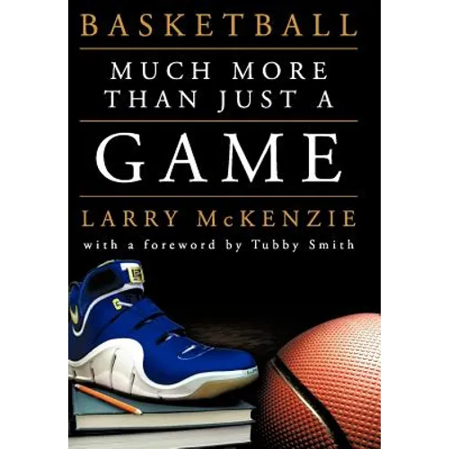 Basketball: So Much More Than Just a Game