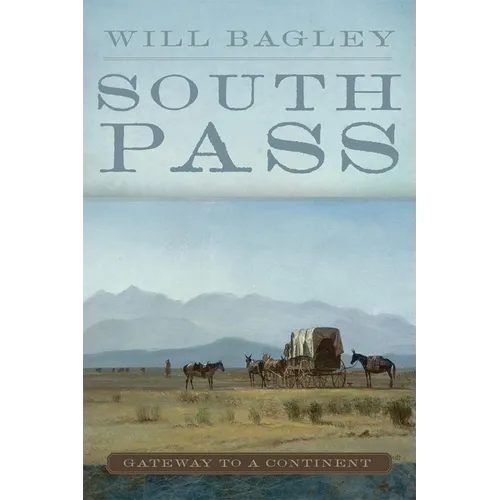 South Pass: Gateway to a Continent