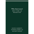 Who Intervenes?: Ethnic Conflict and Interstate Crisis