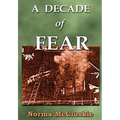 A Decade of Fear