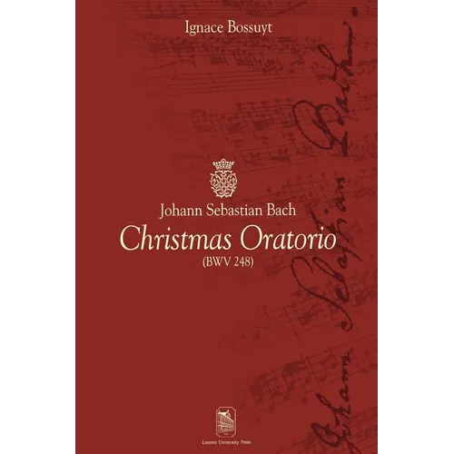 Johann Sebastian Bach: Christmas Oratorio (Bwv 248)