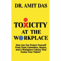 Toxicity at the Workplace
