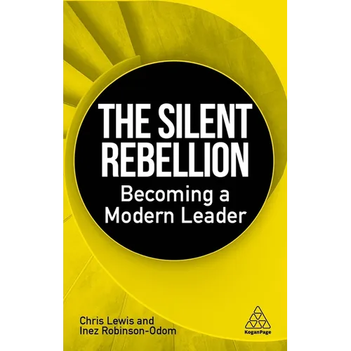 The Silent Rebellion: Becoming a Modern Leader
