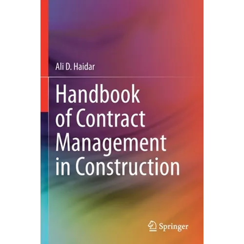 Handbook of Contract Management in Construction