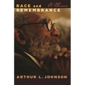 Race and Remembrance: A Memoir