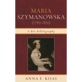 Maria Szymanowska (1789-1831): A Bio-Bibliography