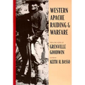 Western Apache Raiding and Warfare